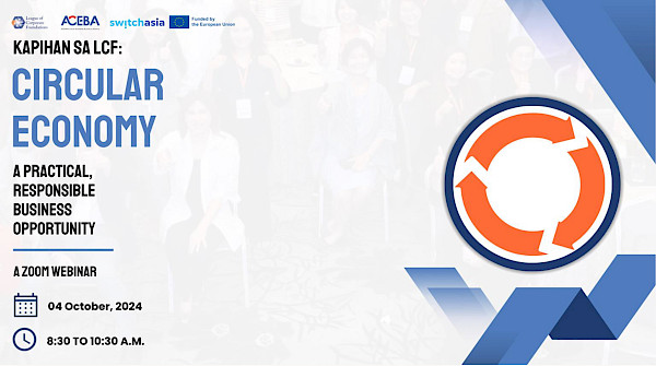 Kapihan sa LCF webinar: Circular Economy - A Practical Responsible Business Opportunity