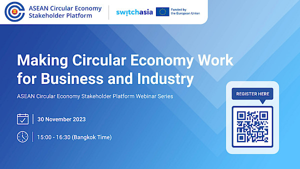 Making Circular Economy Work for Business and Industry