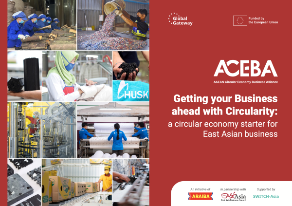 Getting your Business ahead with Circularity: a circular economy starter for East Asian business